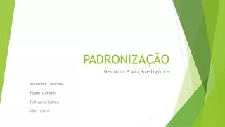 padroniza o
