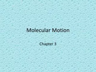 Molecular Motion