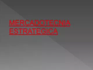 mercadotecnia estrategica