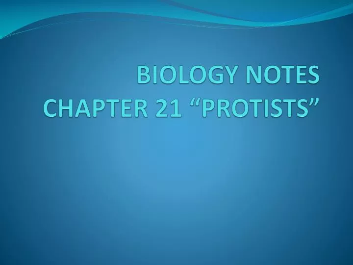 biology notes chapter 21 protists