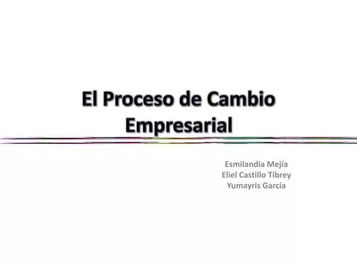 el proceso de cambio empresarial