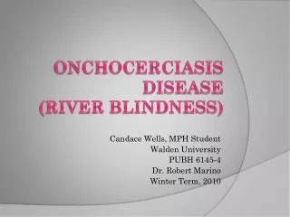 Onchocerciasis Disease (River Blindness)