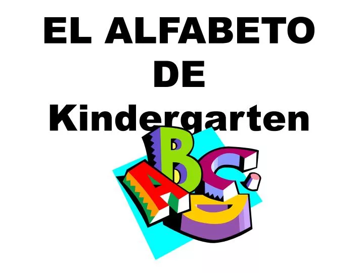 el alfabeto de kindergarten