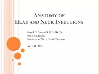 Anatomy of Head and Neck Infections