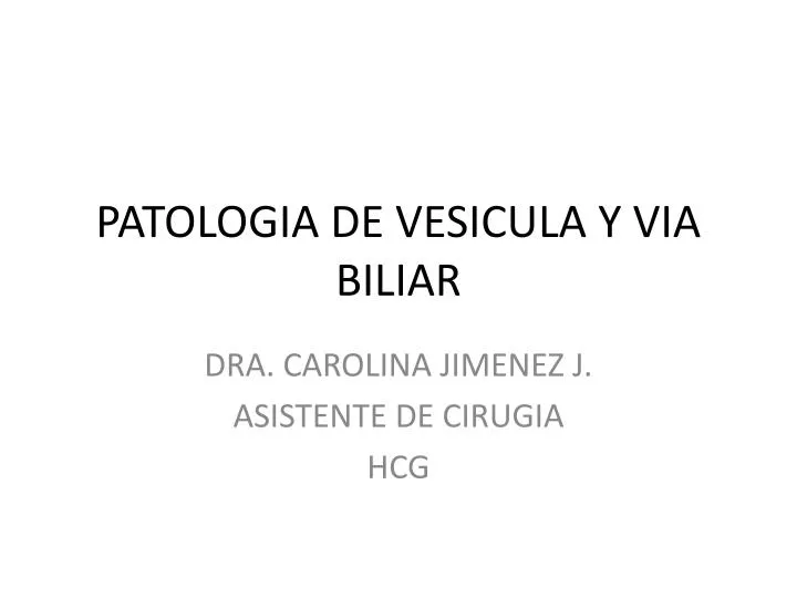 patologia de vesicula y via biliar