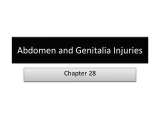 Abdomen and Genitalia Injuries