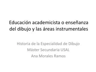 educaci n academicista o ense anza del dibujo y las reas instrumentales