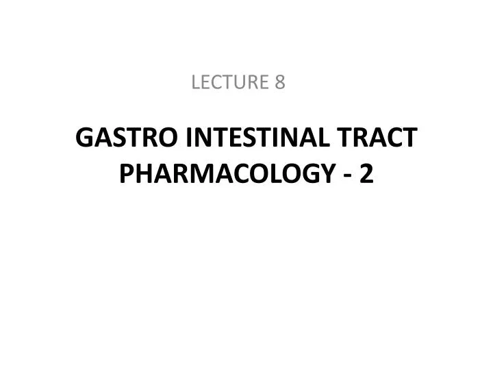 gastro intestinal tract pharmacology 2