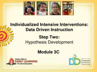 Individualized Intensive Interventions: Data Driven Instruction Step Two: Hypothesis Development