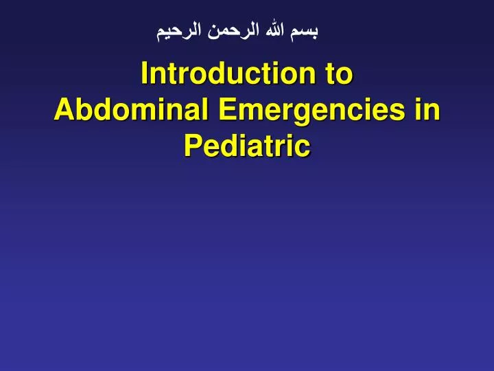 introduction to abdominal emergencies in pediatric