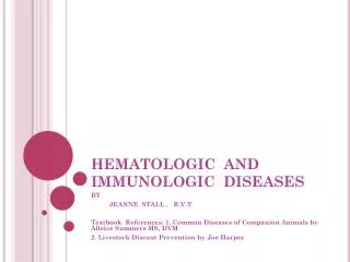 HEMATOLOGIC AND IMMUNOLOGIC DISEASES