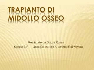 realizzato da grazia russo classe 3 f liceo scientifico a antonelli di novara
