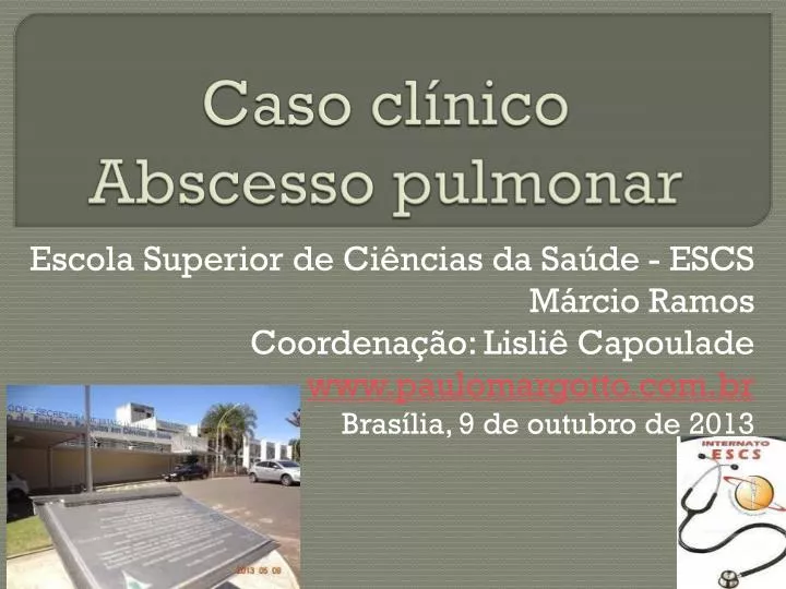 caso cl nico abscesso pulmonar