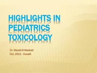 Highlights in Pediatrics Toxicology