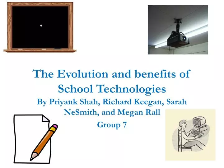 the evolution and benefits of school technologies