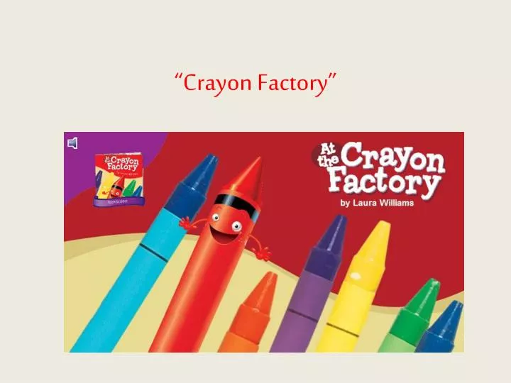 crayon factory