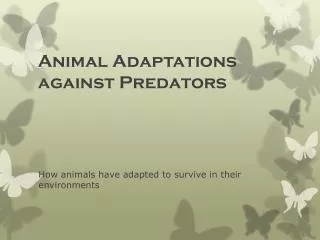 Animal Adaptations against Predators