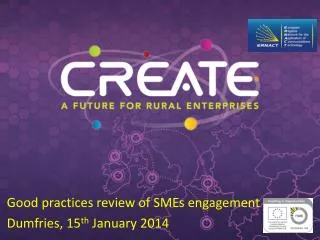 Good practices review of SMEs engagement Dumfries, 15 th January 2014