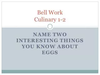 Bell Work Culinary 1-2