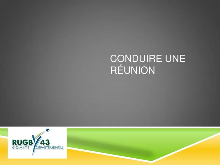 conduire une r union