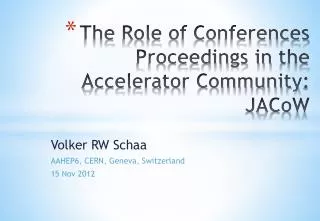 The Role of Conferences Proceedings in the Accelerator Community : JACoW