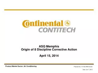 ASQ Memphis Origin of 8 Discipline Corrective Action April 15, 2014