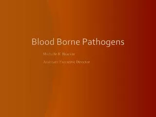 Blood Borne Pathogens