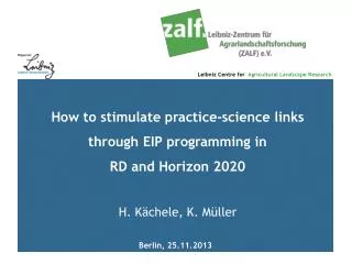 How to stimulate practice-science links through EIP programming in RD and Horizon 2020