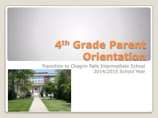 4 th Grade Parent Orientation