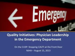 Quality Initiatives: Physician Leadership in the Emergency Department