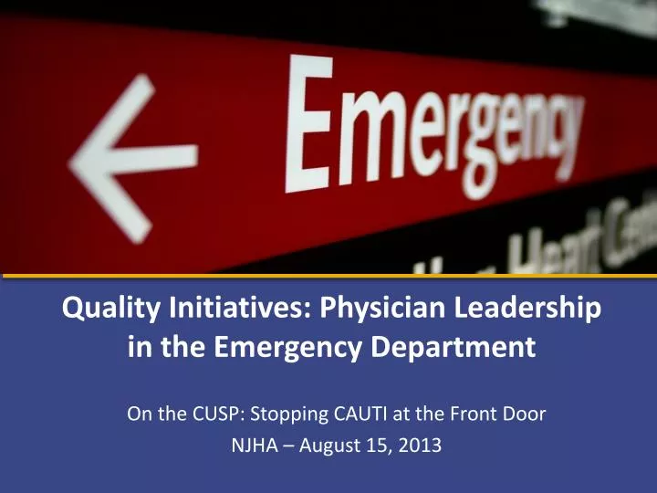 quality initiatives physician leadership in the emergency department