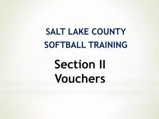 SALT LAKE COUNTY SOFTBALL TRAINING