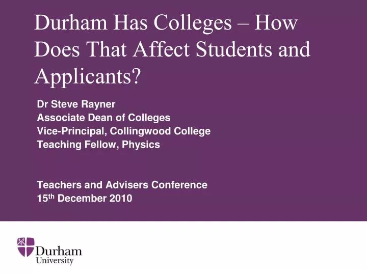 durham has colleges how does that affect students and applicants