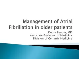 Management of A trial Fibrillation in older patients