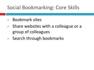 Social Bookmarking: Core Skills