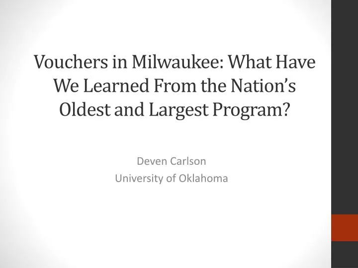 vouchers in milwaukee what have we learned from the nation s oldest and largest program