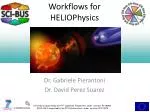 Workflows for HELIOPhysics - slide 1