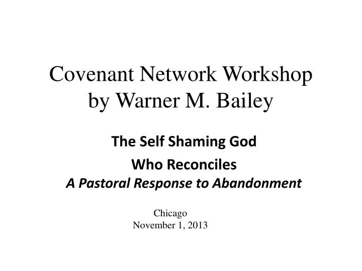 covenant network workshop by warner m bailey