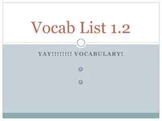 Vocab List 1.2