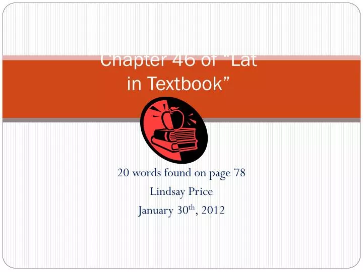 chapter 46 of lat in textbook