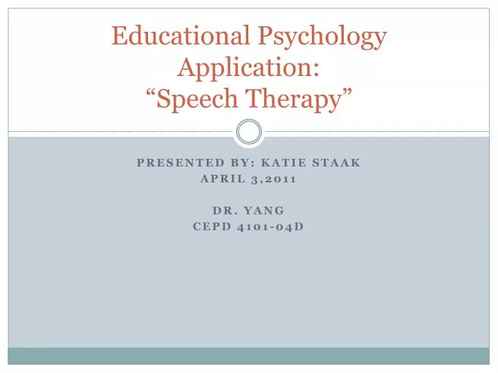 educational psychology application speech therapy