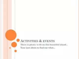 Activities &amp; events