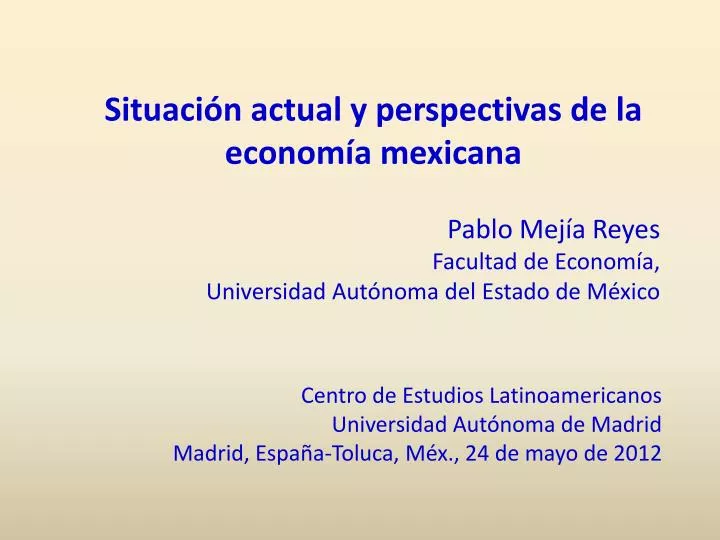 situaci n actual y perspectivas de la econom a mexicana