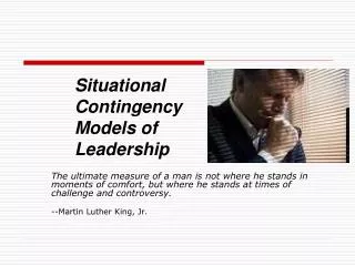 Situational Contingency Models of Leadership