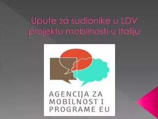 Upute za sudionike u LDV projektu mobilnosti u Italiju