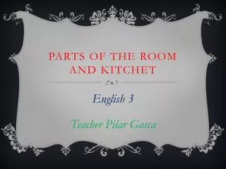 Parts of the room and kitchet