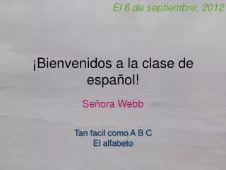 bienvenidos a la clase de espa ol