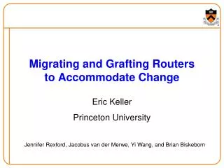 Migrating and Grafting Routers to Accommodate Change