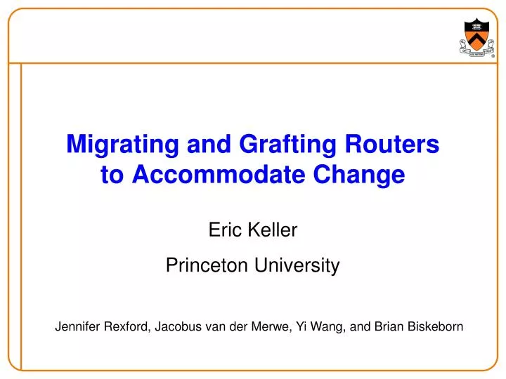 migrating and grafting routers to accommodate change