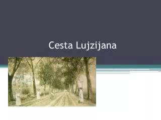 cesta lujzijana